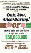 Only You, Dick Daring! book by Merle Miller & Evan Rhodes