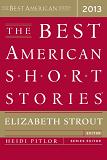 The Best American Short Stories 2013 anthology edited by Elizabeth Strout & Heidi Pitlor