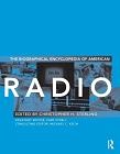 Biographical Encyclopedia of American Radio book edited by Christopher H. Sterling