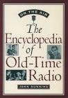 On The Air / Encyclopedia of Old Time Radio