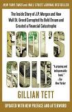 Fool's Gold / J.P. Morgan / Wall Street Greed book by Gillian Tett