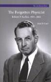 Forgotten Physicist Robert F. Bacher biography by Alan B. Carr