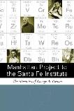 Manhattan Project To The Santa Fe Institute memoirs by George A. Cowan