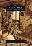 Los Alamos and the Pajarito Plateau book by Sharon Snyder, Toni Michnovicz Gibson & the Los Alamos Historical Society