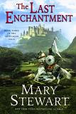The Last Enchantment novel by Mary Stewart