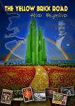 The Yellow Brick Road And Beyond 2009 documentary film