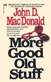 More Good Old Stuff stories collection by John D. MacDonald