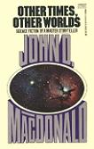 Other Times, Other Worlds sci-fi stories collection by John D. MacDonald