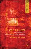 Developments in Contemporary Spanish Cinema book edited by Ann Davies