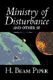 Ministry of Disturbance and Other SF stories by H. Beam Piper