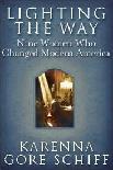 Nine Women Who Changed Modern America