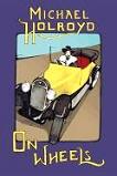 On Wheels memoir by Michael Holroyd